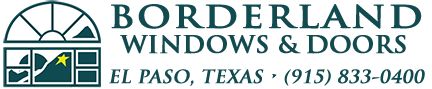 Borderland Windows and Doors – El Paso, TX